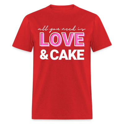  All You Need Is Love & Cake (Unisex)