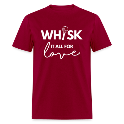  Whisk It All For Love T-Shirt (Unisex)