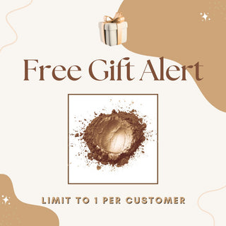 LIMIT 1 PER CUSTOMER - FREE Bronze Luster Dust