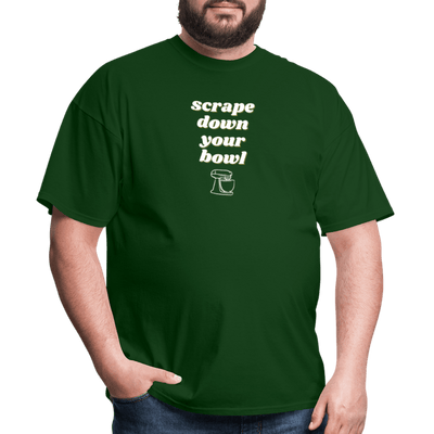 Scrape Down Your Bowl T-Shirt - forest green