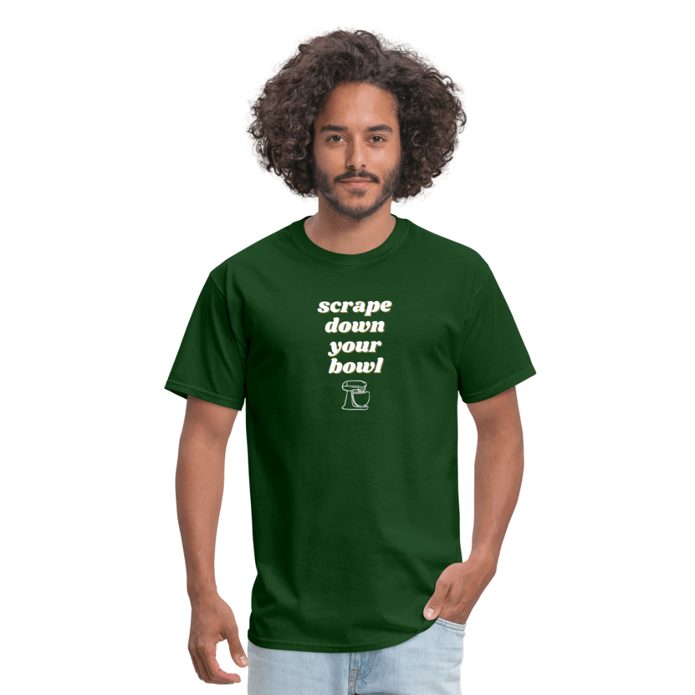 Scrape Down Your Bowl T-Shirt - forest green