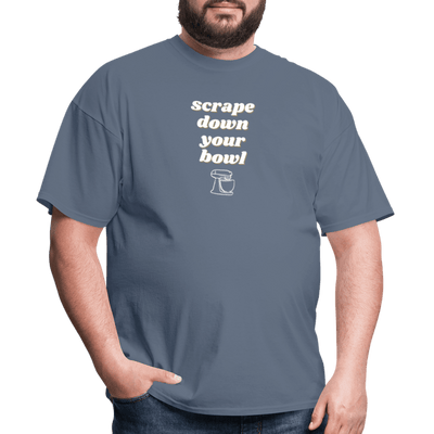 Scrape Down Your Bowl T-Shirt - denim