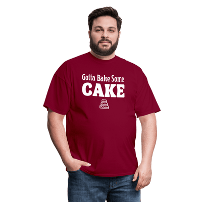 Gotta Bake Some Cake T-Shirt - burgundy