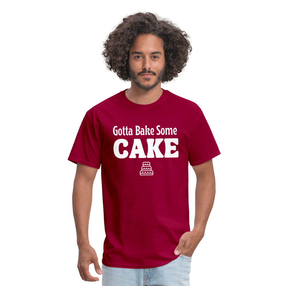 Gotta Bake Some Cake T-Shirt - dark red