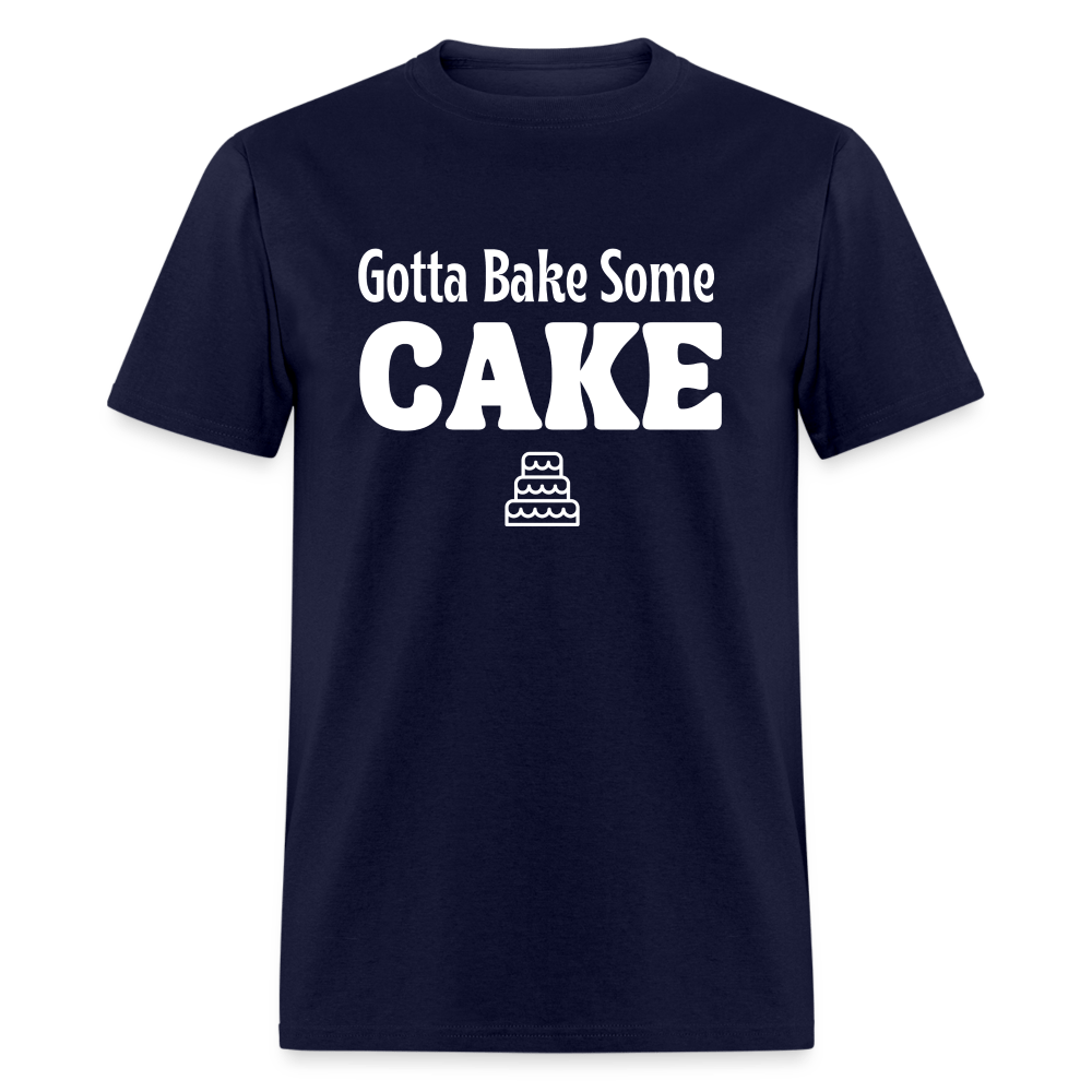 Gotta Bake Some Cake T-Shirt - navy
