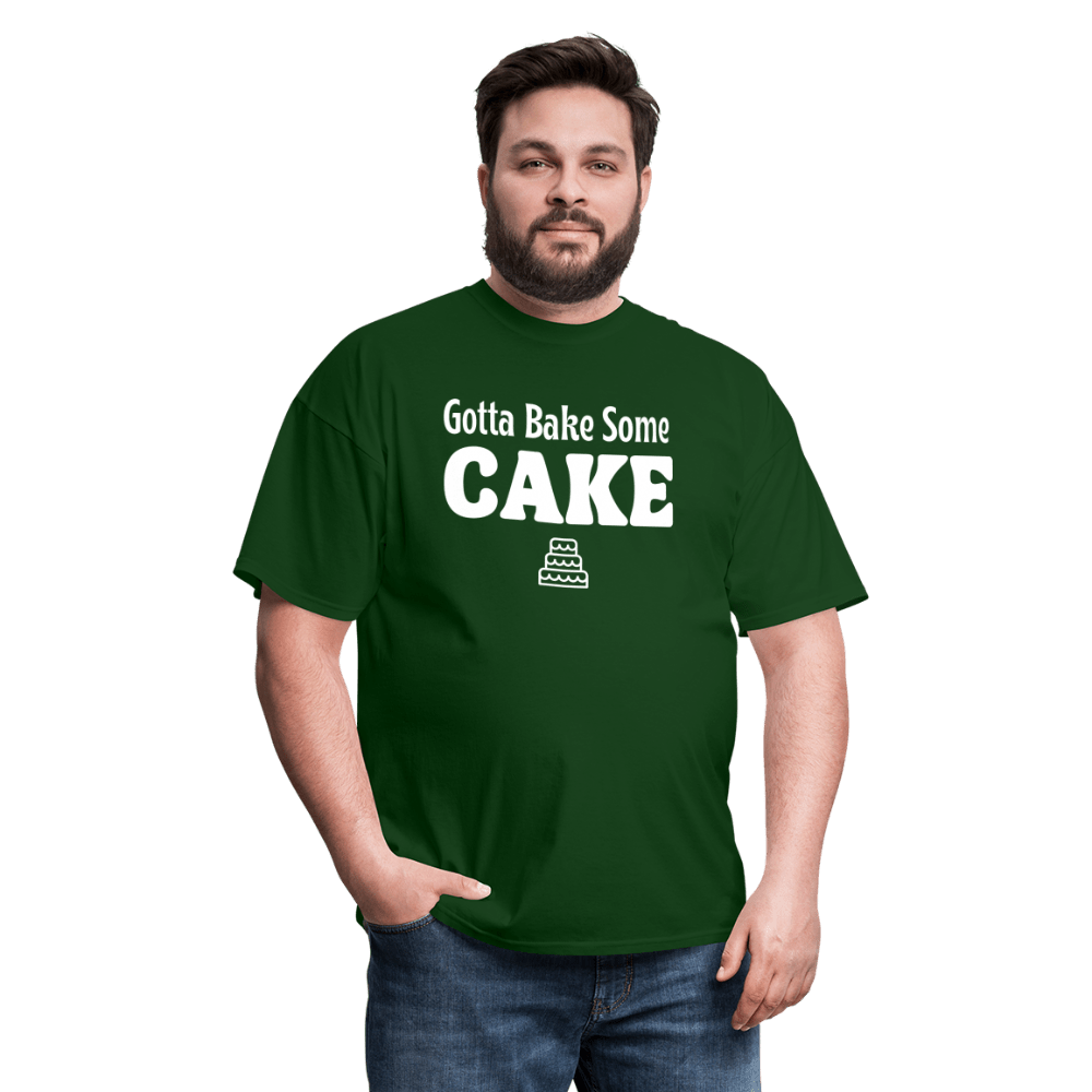 Gotta Bake Some Cake T-Shirt - forest green