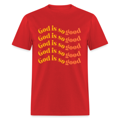 God Is So Good (Unisex) - red