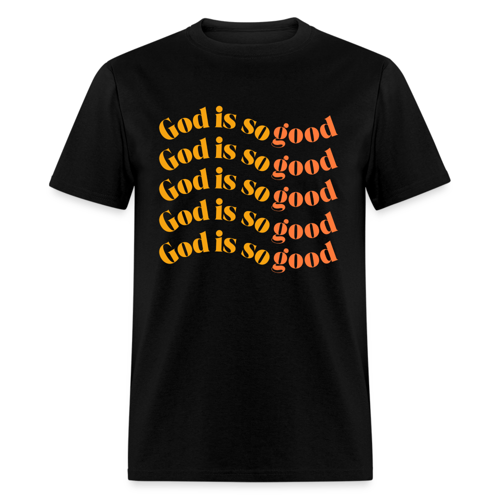 God Is So Good (Unisex) - black