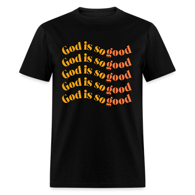 God Is So Good (Unisex) - black