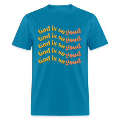 God Is So Good (Unisex) - turquoise