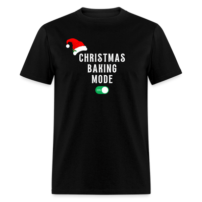  Christmas Baking Mode On T-Shirt