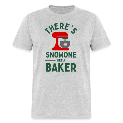 There's Snowone Like A Baker (Unisex) - heather gray