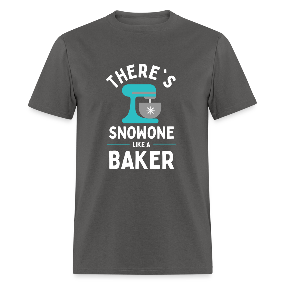 There's Snowone Like A Baker (Unisex) - charcoal