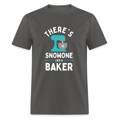 There's Snowone Like A Baker (Unisex) - charcoal