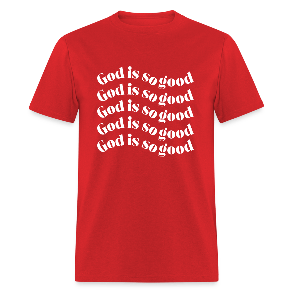 God Is So Good (Unisex) - red