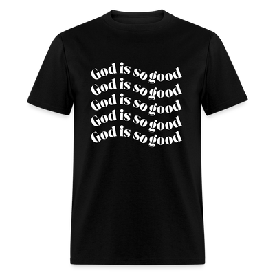 God Is So Good (Unisex) - black