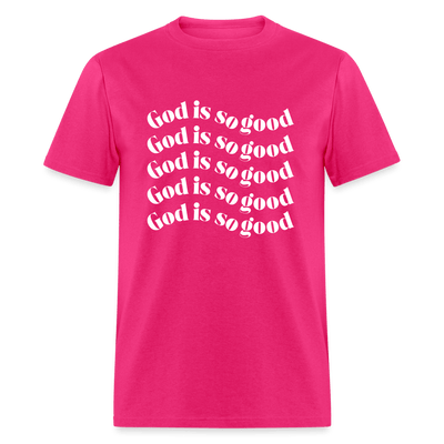 God Is So Good (Unisex) - fuchsia