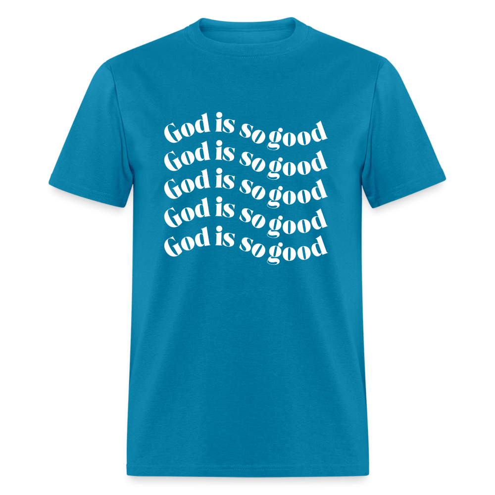 God Is So Good (Unisex) - turquoise