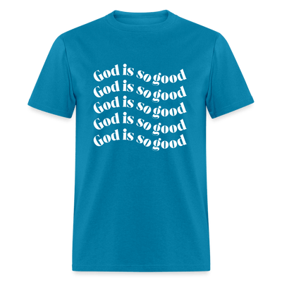 God Is So Good (Unisex) - turquoise