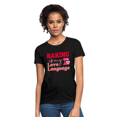 Baking Is My Love Language T-Shirt (Women's) - black