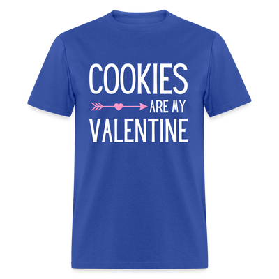 Cookies Are My Valentine - royal blue