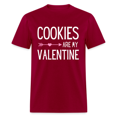 Cookies Are My Valentine - dark red