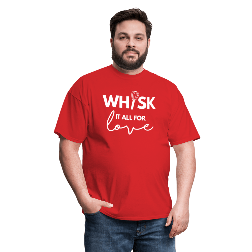 Whisk It All For Love T-Shirt (Unisex) - red